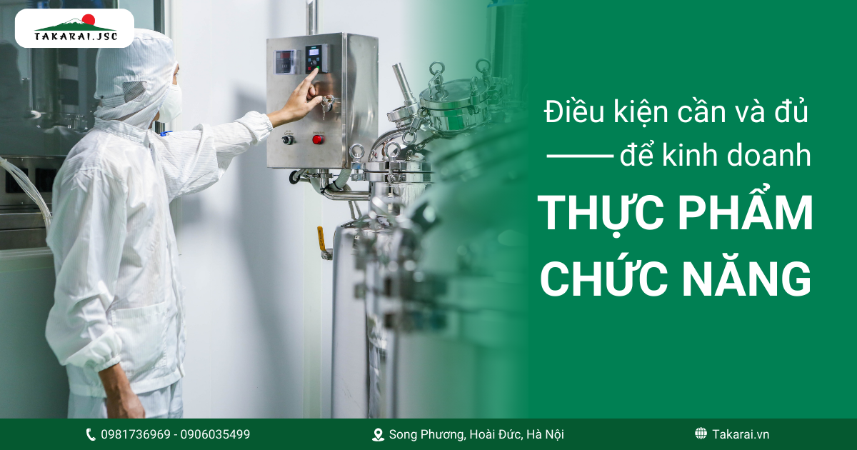 Điều Kiện Kinh Doanh Thực Phẩm Chức Năng Mới Nhất 2025